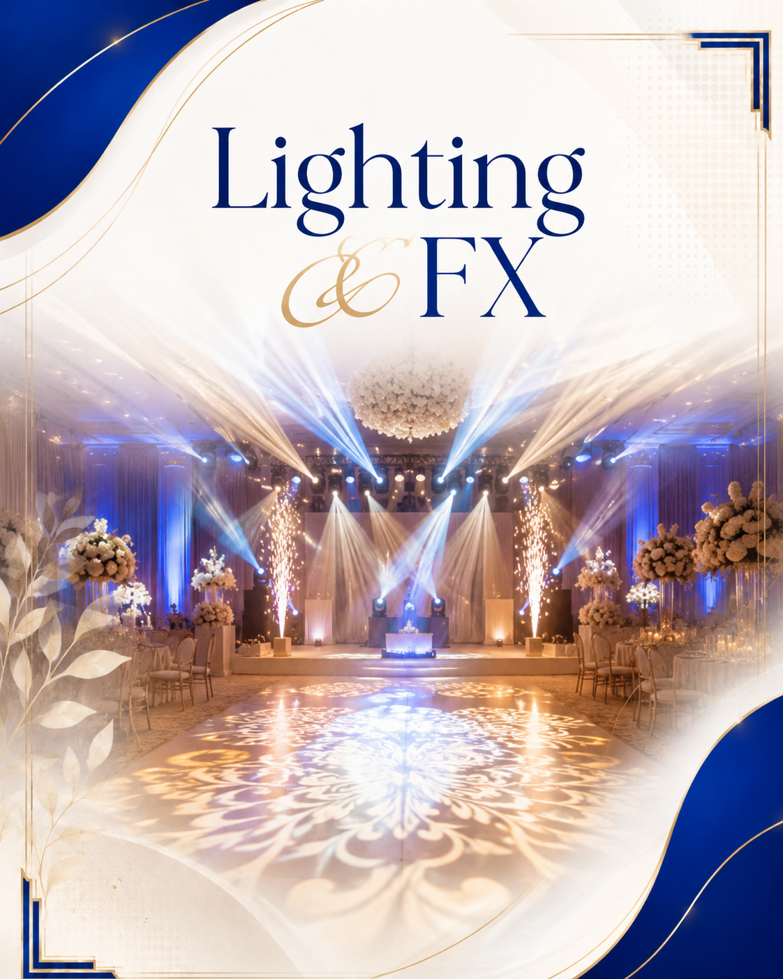 Poster reading 'Lighting & FX' over a ballroom with dramatic blue and gold design and a lit stage.